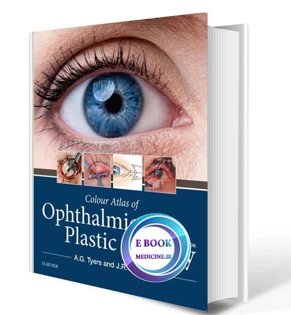 دانلود کتاب Colour Atlas of Ophthalmic Plastic Surgery 2018(ORIGINAL PDF)